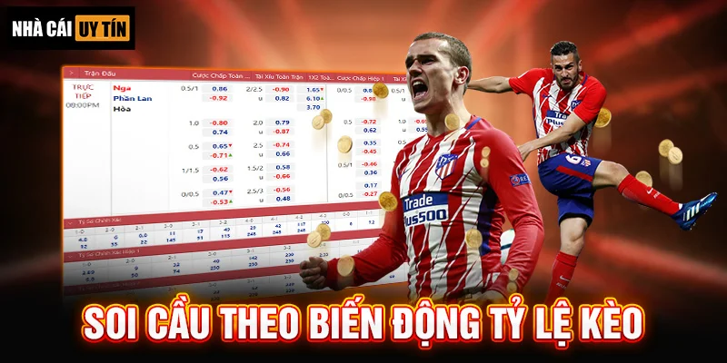 Soi Cầu Theo Biến Động Tỷ Lệ Kèo